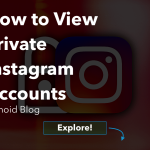 How To View Private Instagram Accounts