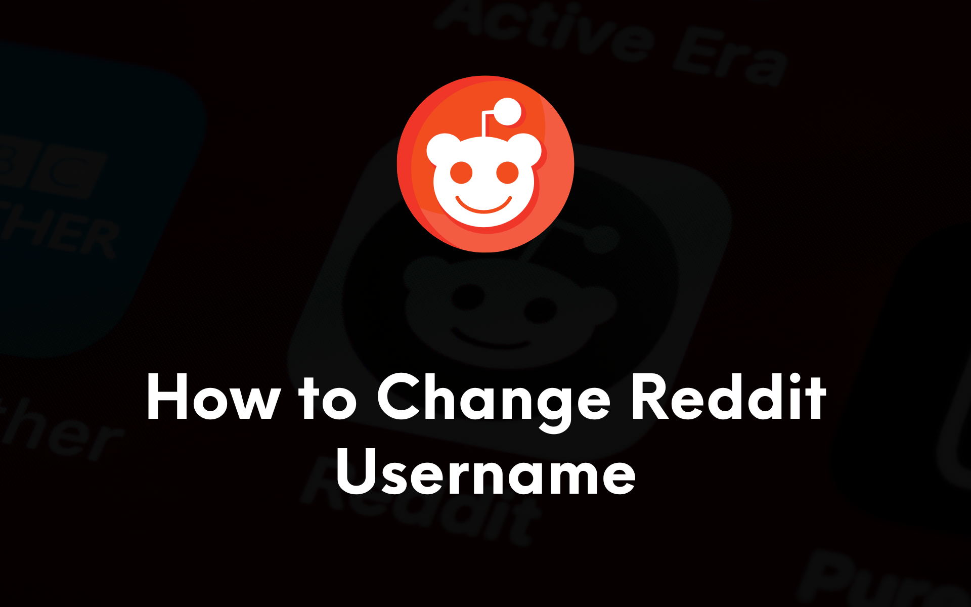 How to Change Reddit Username Easily [2024]