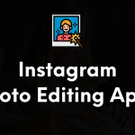 Best Instagram photo editing apps