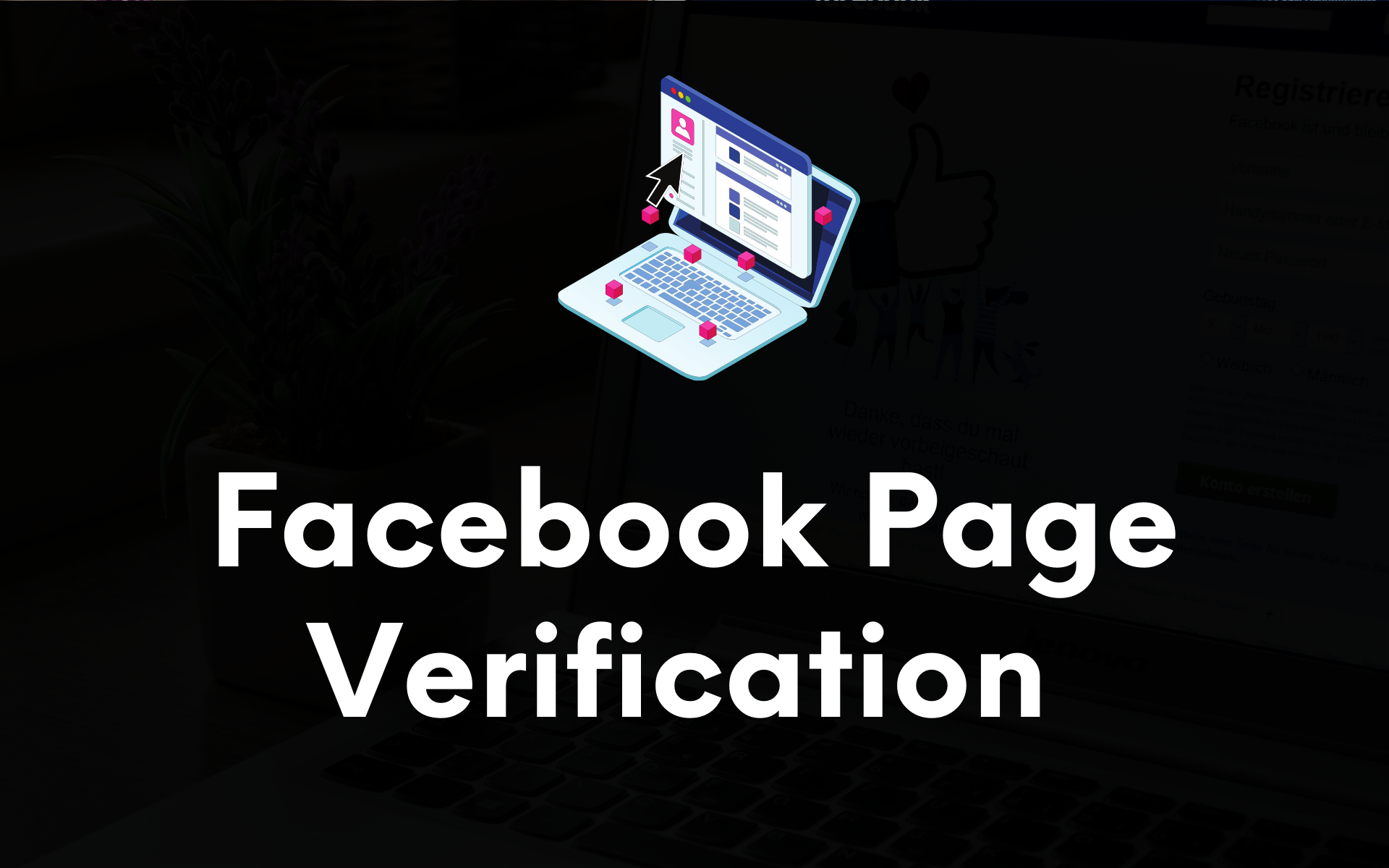 How to Verify a Facebook Page in 2024 (Ultimate Guide)