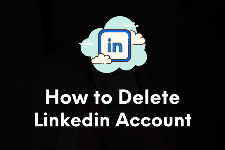 How to Delete LinkedIn Account