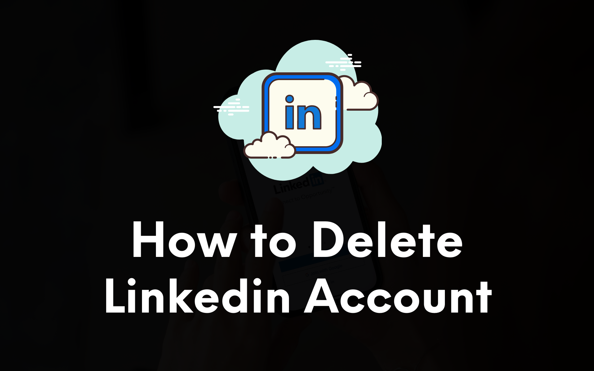 How To Delete LinkedIn Account Permanently 2024   How To Delete LinkedIn Account 1 