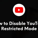 how to turn off restricted mode on youtube