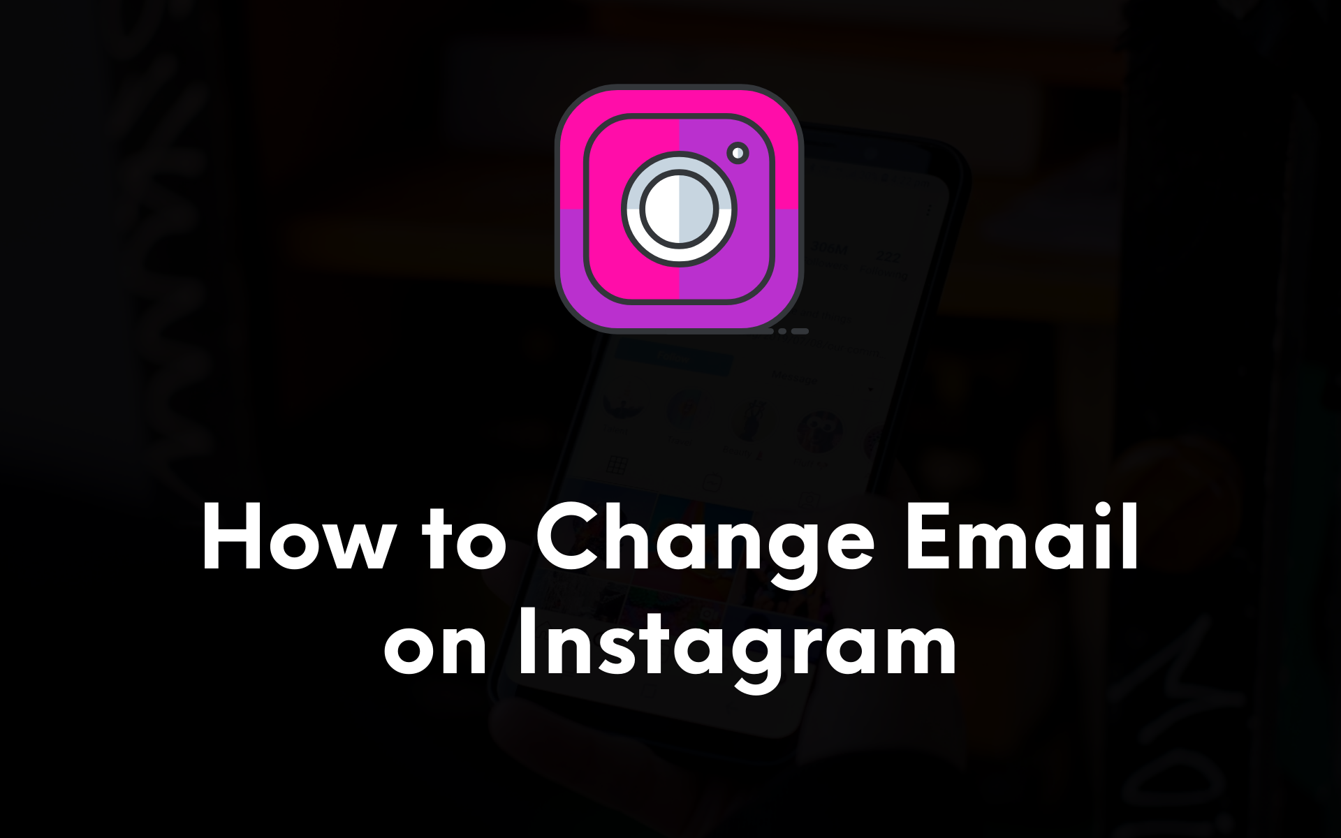 How to Change Your Email on Instagram (2024)