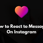How to React to Messages on Instagram (1)