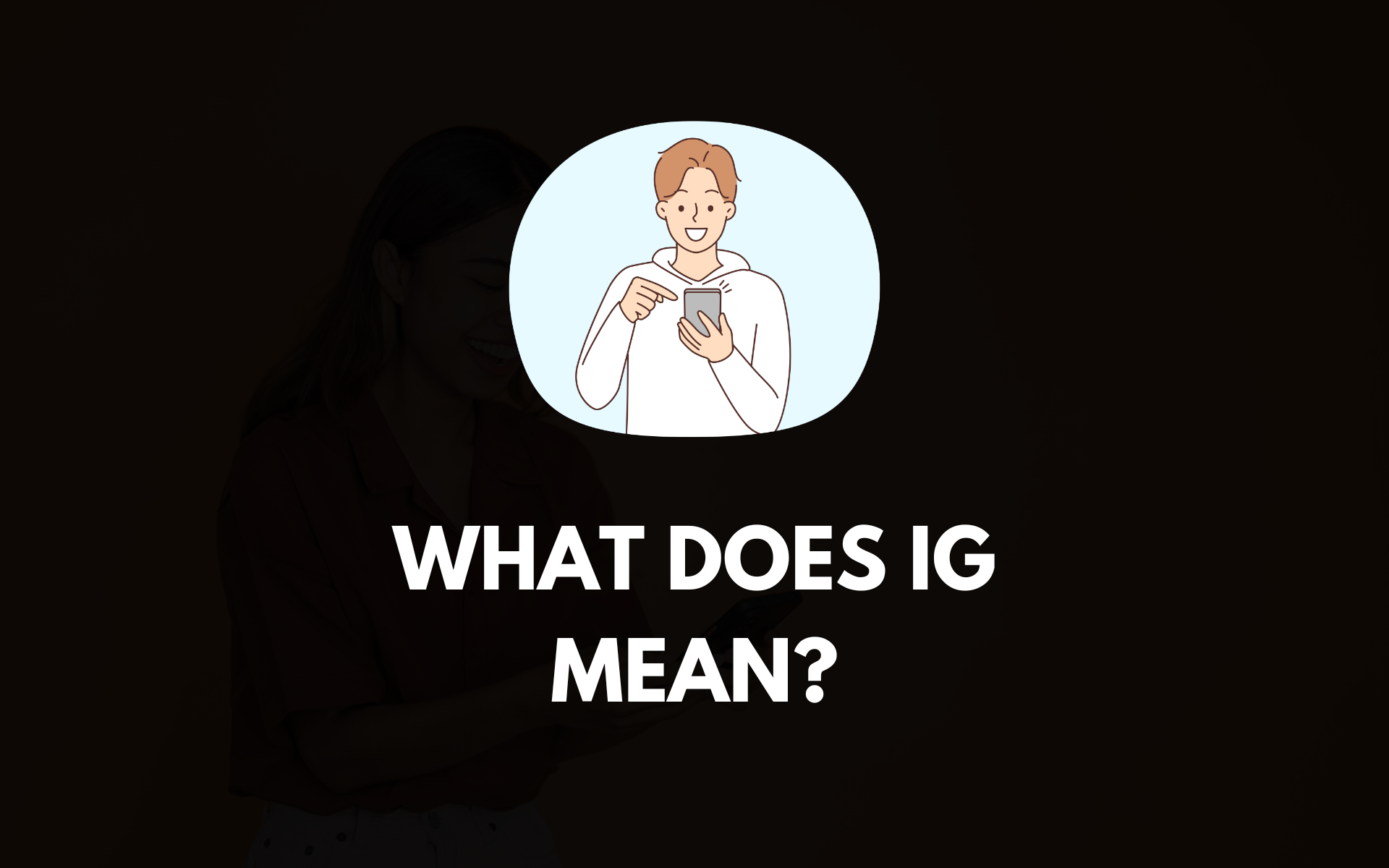 What does IG mean